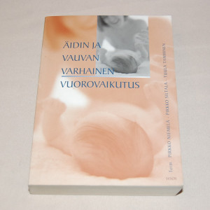 Äidin ja vauvan varhainen vuorovaikutus